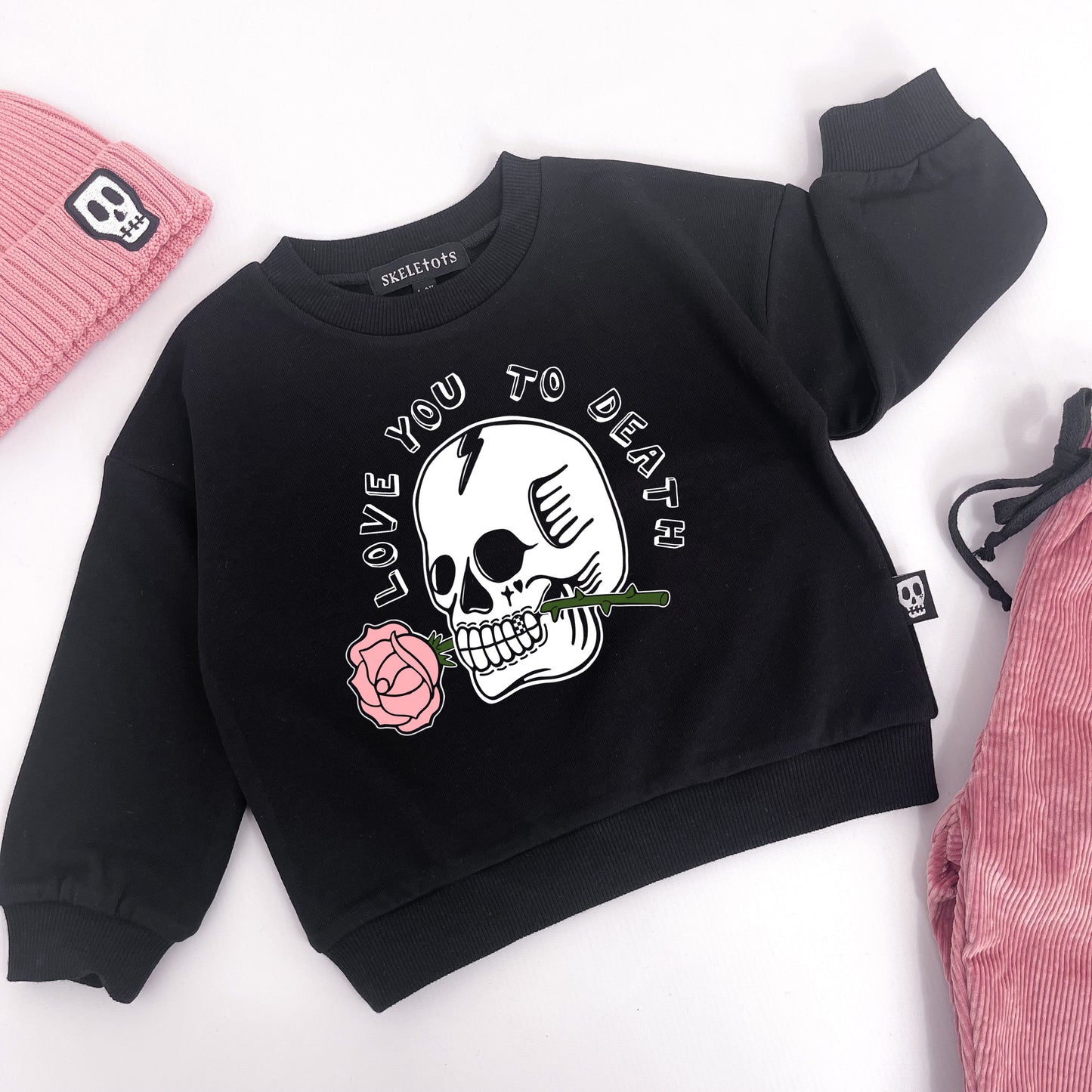 LOVE YOU TO DEATH SWEATSHIRT