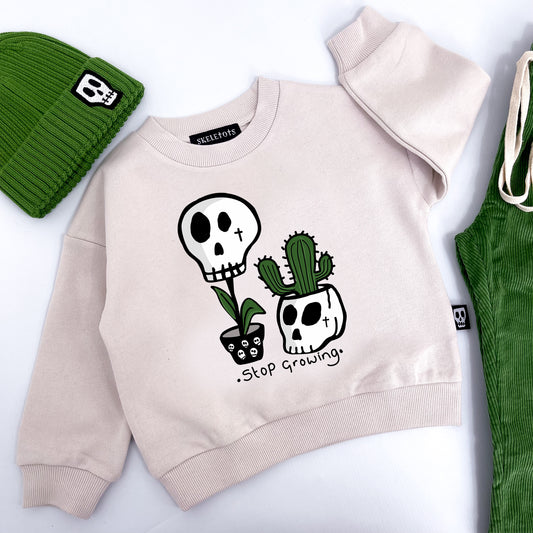 STOP GROWING SWEATSHIRT